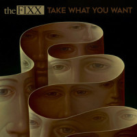 Take What You Want_The Fixx,CURNIN,WEST-ORAM,Woods,Greenall,Brown