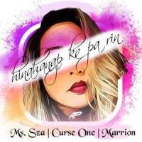Hinahanap Ko Pa Rin(feat. Ms. Sza & Curse One)_Marrion,Ms. Sza,Curse One
