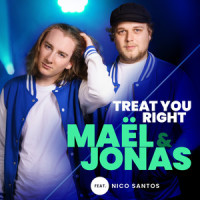 Treat You Right_Maël & Jonas,Nico Santos
