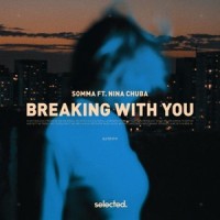 Breaking with You_Somma,Nina Chuba