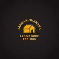 Jangan Durhaka_Langit Sore,Febi Rus