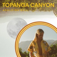 Topanga Canyon_Ashleigh Ball