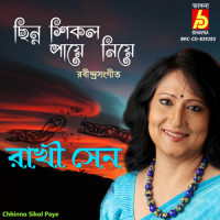 Chhinno Sikol Paye_Rakhi Sen,Rabindranath Tagore