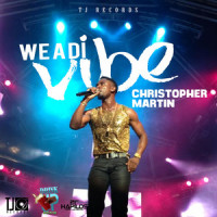 We a Di Vibe_Christopher Martin
