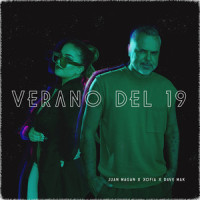 Verano Del 19_Juan Magan,Xofia,Dave Mak
