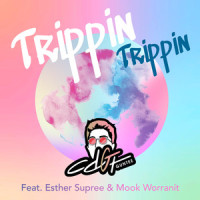 Trippin Trippin_CDGuntee,Esther Supree,Mook Worranit