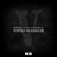 Zehirli Melodiler_Vio,Burry Soprano,Tepki,Motive,Uzi,Atlas,Baskın