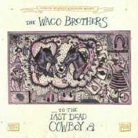 Too Sweet to Die_Waco Brothers