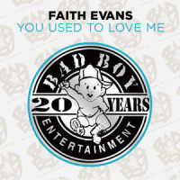 You Used To Love Me_Faith Evans