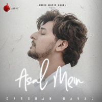 Asal Mein_Darshan Raval