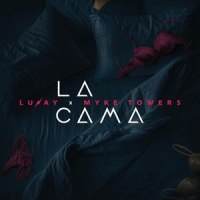 La Cama_Lunay,Myke Towers