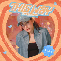 This Way_Cara
