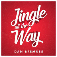 Jingle All The Way_Dan Bremnes
