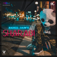 Sharabi_Rahul Jain,Soham Naik