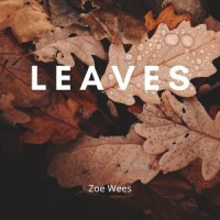 Leaves_Zoe Wees