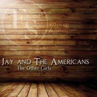 The Other Girls_Jay & The Americans