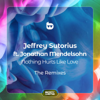 Nothing Hurts Like Love(feat. Jonathan Mendelsohn)_Jeffrey Sutorius,Jonathan Mendelsohn