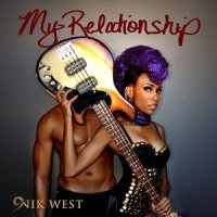 My Relationship(feat. Orianthi & Big Sam's Funky Nation)_Nik West,Orianthi,Big Sam's Funky Nation