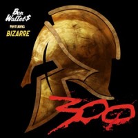 300 (feat. Bizarre)_Ben Wallet$,Bizarre