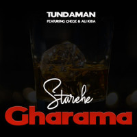 Starehe Gharama_Tunda Man,Chege,Alikiba
