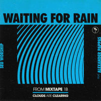 Waiting for Rain_SEU Worship,Alexander Pappas,Kenzie Walker