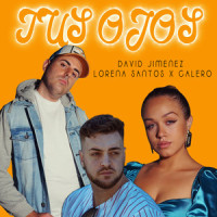 Tus Ojos_David Jiménez,Lorena Santos,Calero,José David Cañete Jimenez