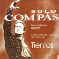 Tangos. Con Guitarra_José Galván,Arcangel,Rafael Rodriguez,Manuel Salado