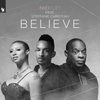 Believe_Inner City,Steffanie Christi'an