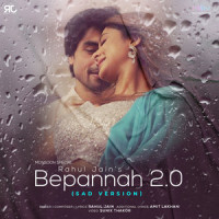 Bepannah 2.0(Sad Version)_Rahul Jain