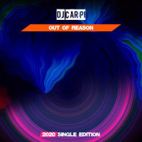 Out of Reason_DJ Carpi