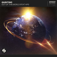 Out Of This World (feat. KiFi)_Quintino,KiFi