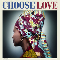 Choose Love_Angelique Kidjo