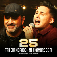 Tan Enamorados / Me Enamore de Ti_Claudio Toledo,Fede Herrera,Guido Morra,Ricardo Montaner,Giovanni Togni,Luciano Ariel Pereyra,Paul Schawrtz Kirzner