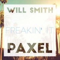 Freakin' It_Paxel,Will Smith