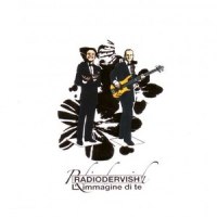 Tutto Quello Che Ho_Radiodervish