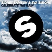 Celebrate The Rain_Eva Simons,Sidney Samson