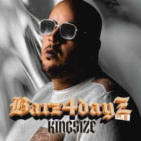 Barz4dayz, Pt. 8_Kingsize