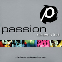 Our Love Is Loud_Passion,David Crowder Band