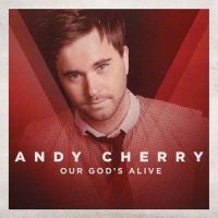Our God's Alive_Andy Cherry