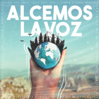 Alcemos La Voz_Manny Rod,Dani J,Kewin Cosmos,Jfab,Paola fabre,Mr. Don,Ephrem J,Voz A Voz,Ronny Mercedes,Daniel Santa Cruz