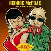 You Make Me Feel Allright_George McCrae