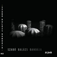 Alízóta_Szabó Balázs Bandája