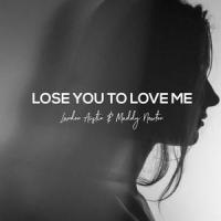 Lose You to Love Me(feat. Maddy Newton)_Landon Austin,Maddy Newton