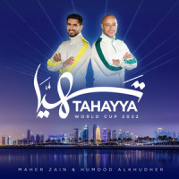 Tahayya_Maher Zain,Humood AlKhudher,Ahmed Alyafie,Talal AlKhudher