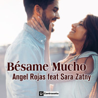 Bésame Mucho_Angel Rojas,Sara Zatny,Consuelo Velázquez