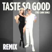 Taste So Good (The Cann Song)_VINCINT,Ty Sunderland,Aquaria