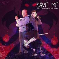 Save Me_JXVE,deanisdead,Kam Michael