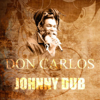 Johnny Dub_Don Carlos,Euvin Spencer