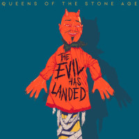 The Evil Has Landed_Queens of the Stone Age
