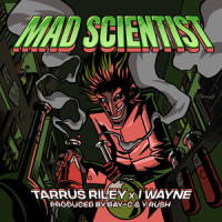 Mad Scientist_Tarrus Riley,I Wayne,Bay-c,Y Rush